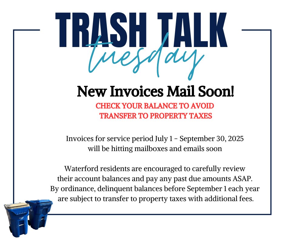 Important information related to Waterford residential Priority Waste invoices. 
These will be the last invoices mailed before delinquent amounts are subject to transfer to your property taxes.