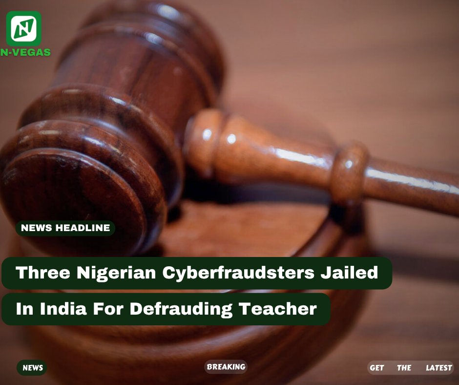 A court in India has sentenced three Nigerian nationals to five years in prison for defrauding a female teacher via an online scam. Nelson Chigaogejimu, Francis Emeka, and Udala Chukwudi were found guilty of scamming the victim, a school teacher, out of approximately Rs 6.3 lakh.