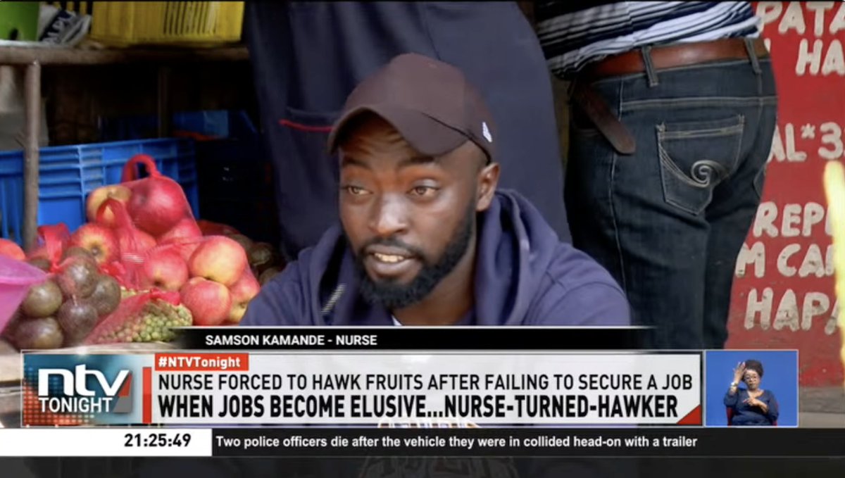 Murang'a nurse hawking fruits over failure to secure internship 

ow.ly/xqrX50W3GBk
