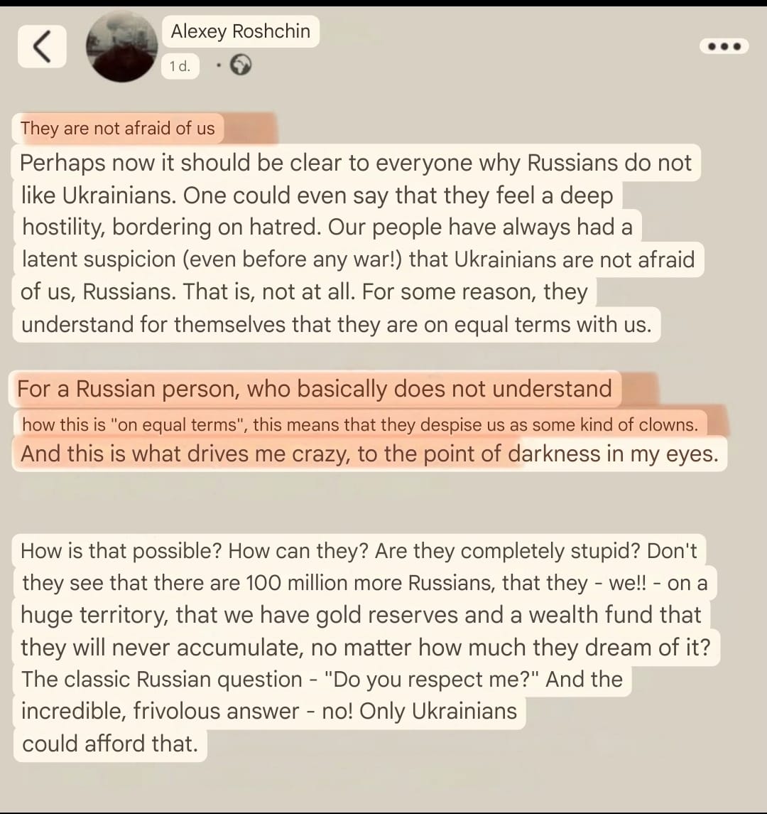 1/5
Ruzzians, how stupid can they be?

"They are not afraid of us

Perhaps now it should be clear to everyone why Russians do not like Ukrainians. One could even say that they feel a deep hostility, bordering on hatred."