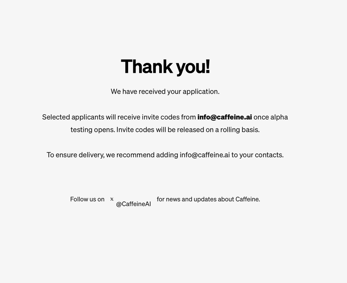 You can now apply for <a href="/caffeineai/">caffeine</a>  early access
join.caffeine.ai