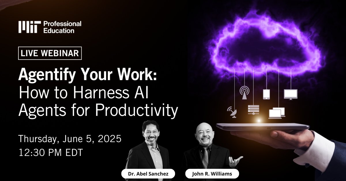 Join MIT experts Dr. Abel Sanchez and Prof. John R. Williams for an exclusive live webinar: Agentify Your Work: How to Harness AI Agents for Productivity (June 5, 2025 at 12:30 PM EDT).

Explore how AI agents are enhancing business operations, streamlining workflows, and boosting