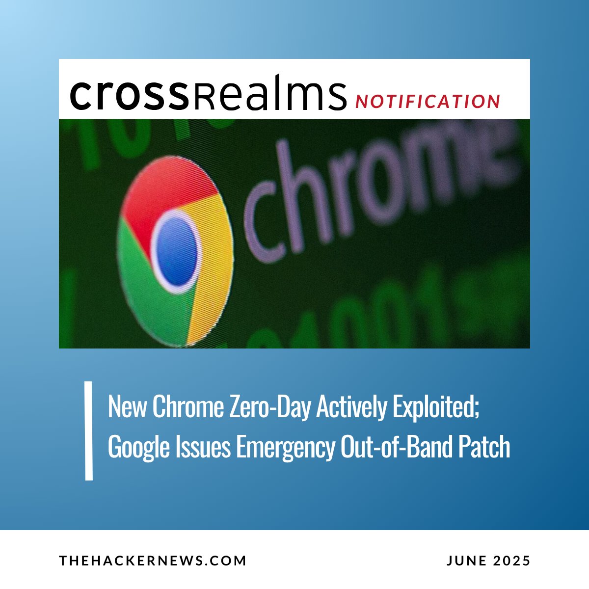 CrossRealmsIntl's tweet photo. New Chrome Zero-Day Actively Exploited; Google Issues Emergency Out-of-Band Patch

🔗 Read the full article here: https://t.co/pOXhQkk8wy

#crossrealms #google #chrome #exploit #cybersecurity #itsecurity #networksecurity #it #infosec #security #zeroday #informationsecurity https://t.co/gPK7jkQN5I