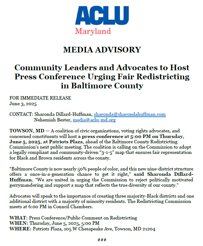 Peta Naylor Richkus @petarichkus.bsky.social (@peta_richkus) on Twitter photo WHAT: Fair Redistricting Press Conference/Public Comment on Redistricting
WHEN: Thursday, June 5, 2025, 5:00 PM
WHERE: Patriots Plaza, 105 W Chesapeake Ave, Towson, MD 21204
<a href="/ACLU_MD/">ACLU of Maryland</a> <a href="/CommonCauseMD/">Common Cause Maryland</a> <a href="/NAACPBaltCounty/">NAACP Baltimore County</a> <a href="/LWVBaltCounty/">League of Women Voters of Baltimore County</a> <a href="/BaltCofairmaps/">BaltCofairmaps</a> WHAT: Fair Redistricting Press Conference/Public Comment on Redistricting
WHEN: Thursday, June 5, 2025, 5:00 PM
WHERE: Patriots Plaza, 105 W Chesapeake Ave, Towson, MD 21204
<a href="/ACLU_MD/">ACLU of Maryland</a> <a href="/CommonCauseMD/">Common Cause Maryland</a> <a href="/NAACPBaltCounty/">NAACP Baltimore County</a> <a href="/LWVBaltCounty/">League of Women Voters of Baltimore County</a> <a href="/BaltCofairmaps/">BaltCofairmaps</a>