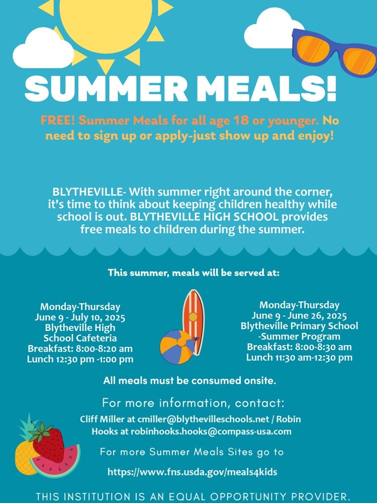 BLYTHEVILLE- With summer right around the corner, it's time to think about keeping children healthy while school is out. BLYTHEVILLE HIGH SCHOOL provides free meals to children during the summer.  

Check flyer for locations and times.