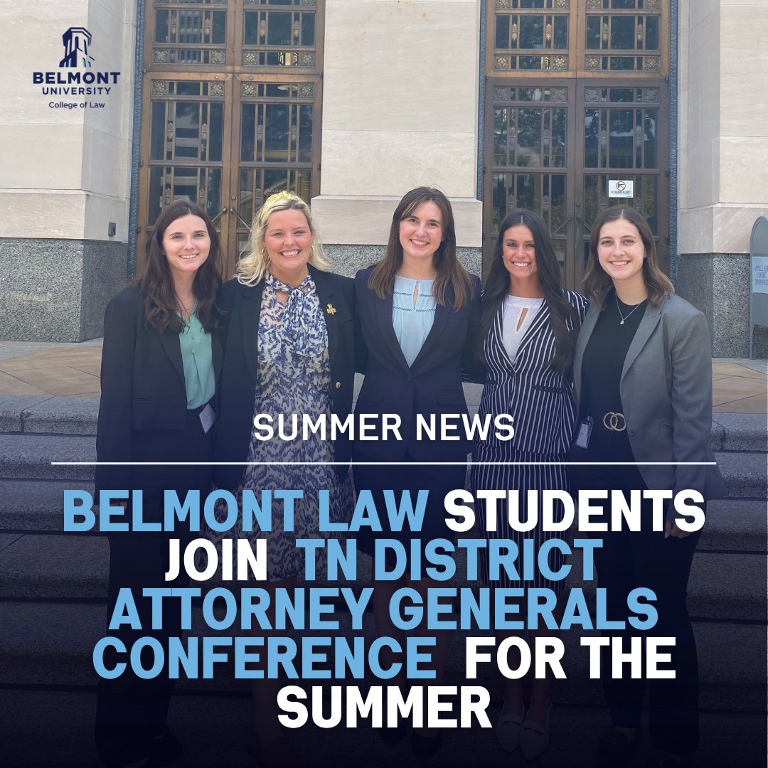 June is in full swing... and so are summer break internships! Several of our students are working for the TN District Attorney Generals Conference and are heading to placements in different counties across the state of TN. #BelmontLaw