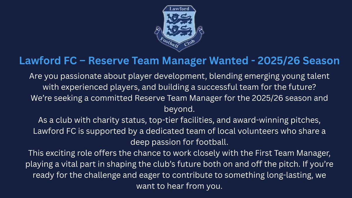 Lawford FC (@lawfordfootball) on Twitter photo Reserve Team Manager wanted for the 2025/26 Season To apply contact Lloyd Bellett at Shelley.bellett@btinternet.com. Further information below. Reserve Team Manager wanted for the 2025/26 Season To apply contact Lloyd Bellett at Shelley.bellett@btinternet.com. Further information below.