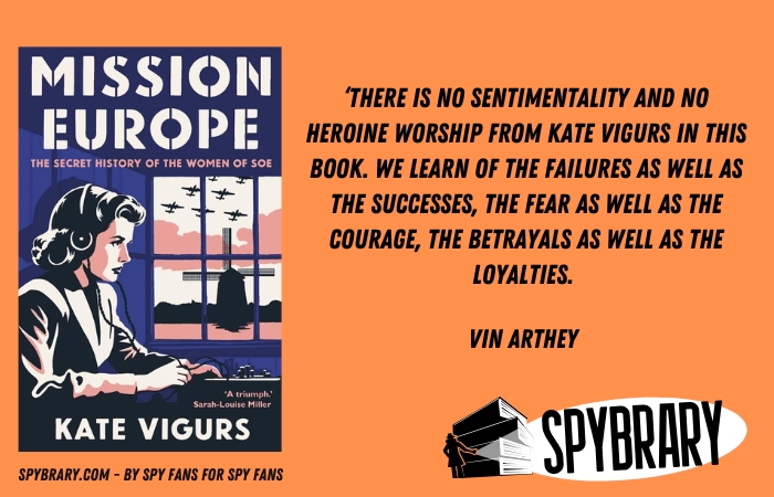 On the Spybrary blog, Vin gives us the lowdown on Dr Kate Vigurs Mission Europe - The Secret History of the Women of SOE

spybrary.com/mission-europe…