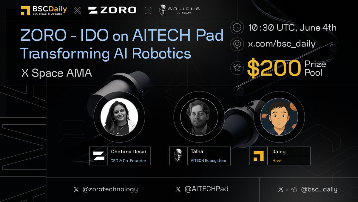 BSCDaily (@bsc_daily) on Twitter photo Join our X Space AMA with <a href="/zorotechnology/">Zoro</a> & <a href="/AITECHPad/">AITECH Pad</a>
🔸ZORO Transforming AI Robotics, $ZORO IDO on AITECH launchpad
📍 Venue: x.com/i/spaces/1BRKj…
🗓 June 4th, 10:30 UTC
💰$200 #Giveaways ⬇️
1️⃣ Follow <a href="/zorotechnology/">Zoro</a> & <a href="/AITECHPad/">AITECH Pad</a>
2️⃣ Ask questions on X!
3️⃣ Like & RT Join our X Space AMA with <a href="/zorotechnology/">Zoro</a> & <a href="/AITECHPad/">AITECH Pad</a>
🔸ZORO Transforming AI Robotics, $ZORO IDO on AITECH launchpad
📍 Venue: x.com/i/spaces/1BRKj…
🗓 June 4th, 10:30 UTC
💰$200 #Giveaways ⬇️
1️⃣ Follow <a href="/zorotechnology/">Zoro</a> & <a href="/AITECHPad/">AITECH Pad</a>
2️⃣ Ask questions on X!
3️⃣ Like & RT