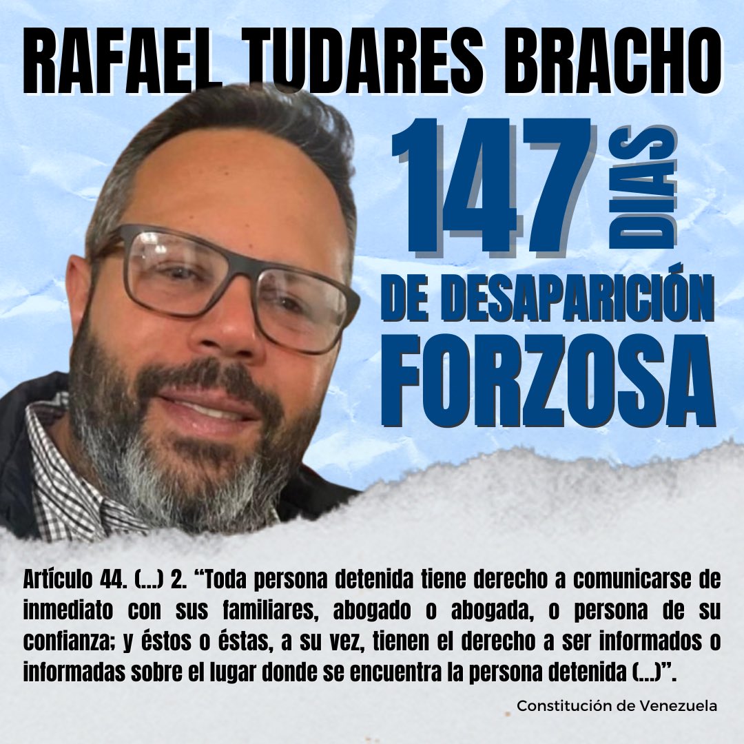 Rafael Tudares Bracho: 147 días en situación de Desaparición Forzada. Reitero con urgencia mi solicitud de una fe de vida e integridad física de Rafael,que debe concretarse mediante una autorización de las autoridades para yo visitarlo directamente a fin de verlo donde lo tengan.