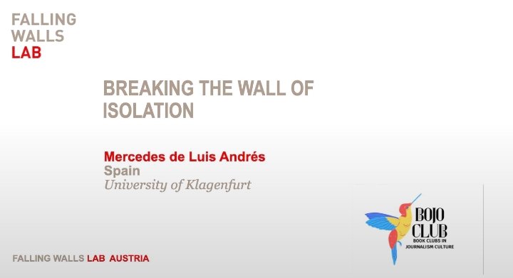 Three minutes of journalism, bojoclubs, memory and hope.
Thanks to the Falling Walls Foundation and its lab in Austria.