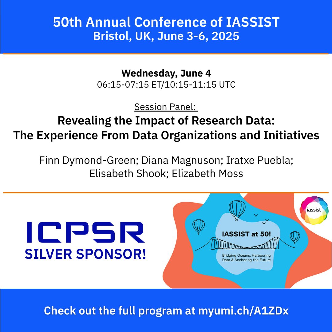 📢 Coming soon at #IASSIST2025!
Join ICPSR staff for the panel session: "Revealing the Impact of Research Data: The Experience from Data Organizations and Initiatives"

🗓️ Don’t miss it—check out the full program: myumi.ch/A1ZDx

#ICPSRconference