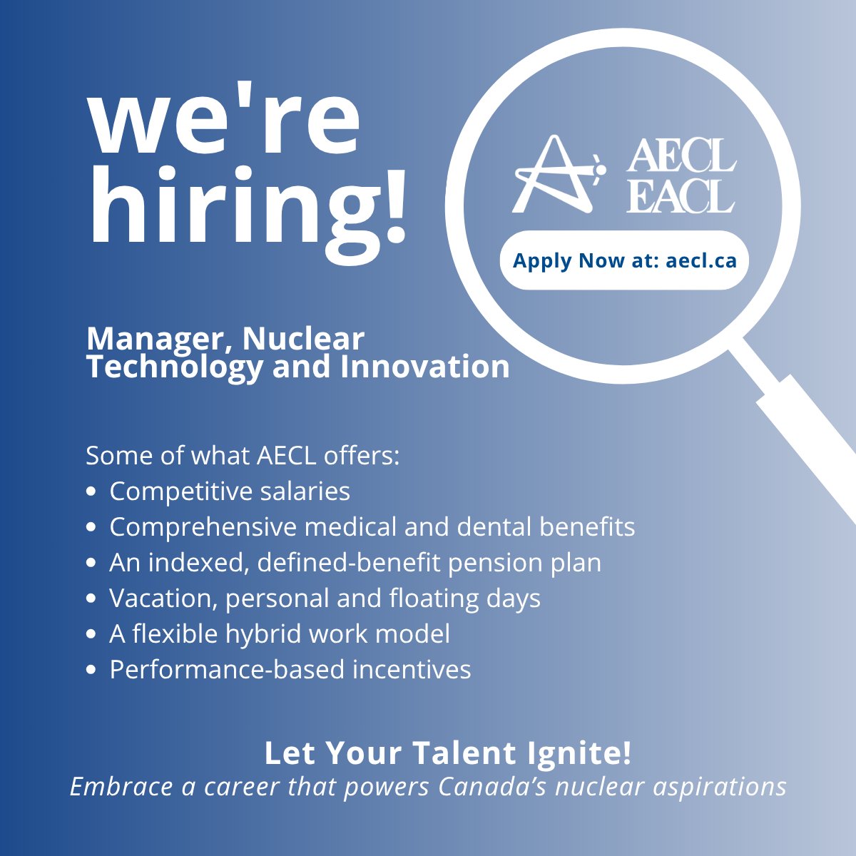 We're hiring! AECL is looking for a Manager of Nuclear Technology and Innovation. Visit our website for more information!