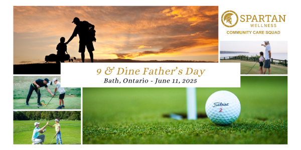Celebrate Father’s Day with Spartan Wellness Community Care Squad: Join Us for “9 and Dine” on June 11th! 📷

Register Here&gt;&gt; spartanwellness.ca/9-and-dine-ont…

Date &amp; Time:
June 11th, 2025
Tee-off at 11:30 AM

Location:
Loyalist Country Club Community
1 Loyalist Blvd, Bath, ON K0H 1G0