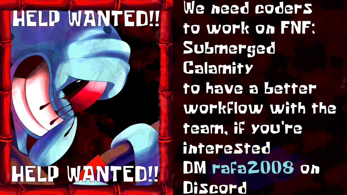 HELP WANTED - - FNF SUBMERGED CALAMITY
#fridaynightfunkin #FNF #fnfmod #SpongeBobSquarePants #creepypasta