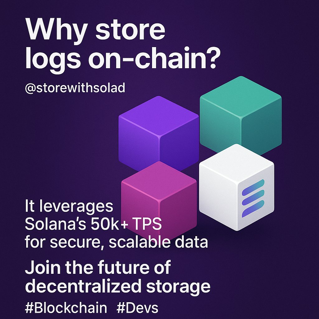 storewithsolad's tweet image. Why store logs on-chain? @storewithsolad 
It leverages Solana’s 50k+ TPS for secure, scalable data.
 
Join the future of decentralized storage!  #Blockchain #Devs"