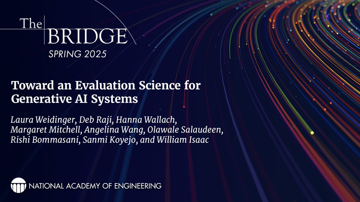 In the new issue of #TheBridge, authors highlight the urgent need for a more robust and comprehensive approach to #AI evaluation—and outline what it will take to build a rigorous, science-based framework for assessing generative #AI systems. 

Read here: ow.ly/vSiM50W3CNQ