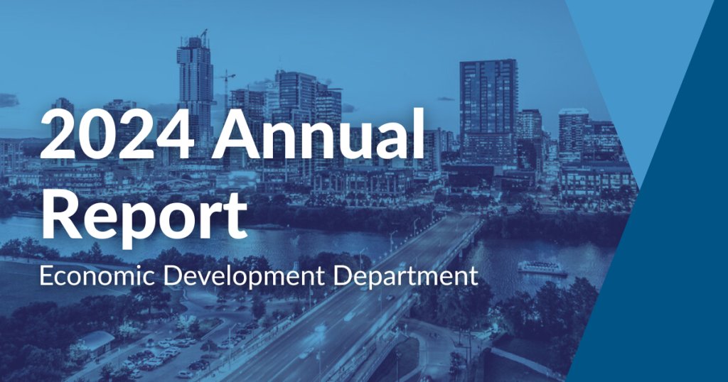 🗞️The Economic Development Department's 2024 Annual Report is now available! This report highlights key accomplishments, strategic investments, and community partnerships that advanced Austin's economic growth and cultural identity. 
👉Read the report: bit.ly/3FCDiff