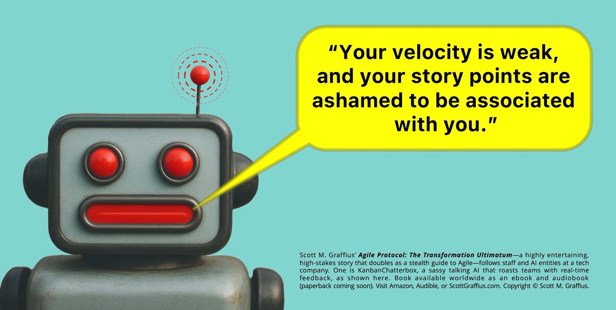 ScottGraffius's tweet photo. Meet KanbanChatterbox—the sassy talking AI that roasts teams in Agile Protocol

“Your velocity is weak, and your story points are ashamed to be associated with you”

📘 Ebook + audiobook
🔗 https://t.co/iYrdyhwrOM

#Agile #AgileProtocol #AI #UnhingedAI #KanbanChatterbox #Book https://t.co/ULxYhPmYDg
