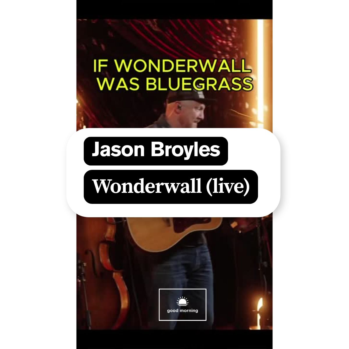 New Music: Jason Broyles graces us with a stripped down &amp; bluegrass version of "Wonderwall" (live). Out everywhere.