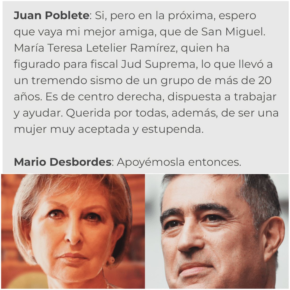 María Teresa Letelier,  aparece en los chats filtrados de Desbordes, cuando desbordes le dice al juez Juan Poblete: “Apoyémosla entonces” y así lograr que ella obtuviera el puesto que andaba buscando en el poder judicial. 

Ella misma hoy votó en contra en el caso escuchas
