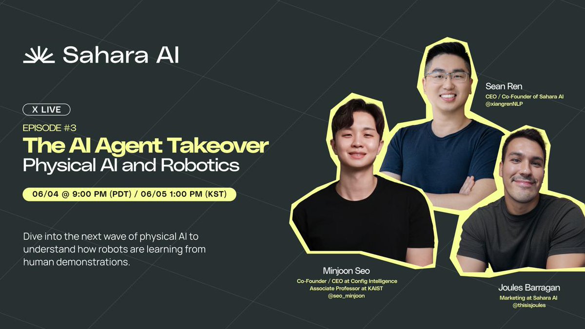 Sahara AI (@saharalabsai) on Twitter photo 🚨 Episode 3 of The AI Agent Takeover is happening June 5 at 1PM KST!
We’re sitting down with our very own <a href="/xiangrenNLP/">Sean Ren | Sahara AI 🔆</a> and <a href="/seo_minjoon/">Minjoon Seo</a>, CEO & Co-Founder of Config Intelligence to dive into the next wave of physical AI and how robots can learn from human demonstrations. 🚨 Episode 3 of The AI Agent Takeover is happening June 5 at 1PM KST!
We’re sitting down with our very own <a href="/xiangrenNLP/">Sean Ren | Sahara AI 🔆</a> and <a href="/seo_minjoon/">Minjoon Seo</a>, CEO & Co-Founder of Config Intelligence to dive into the next wave of physical AI and how robots can learn from human demonstrations.