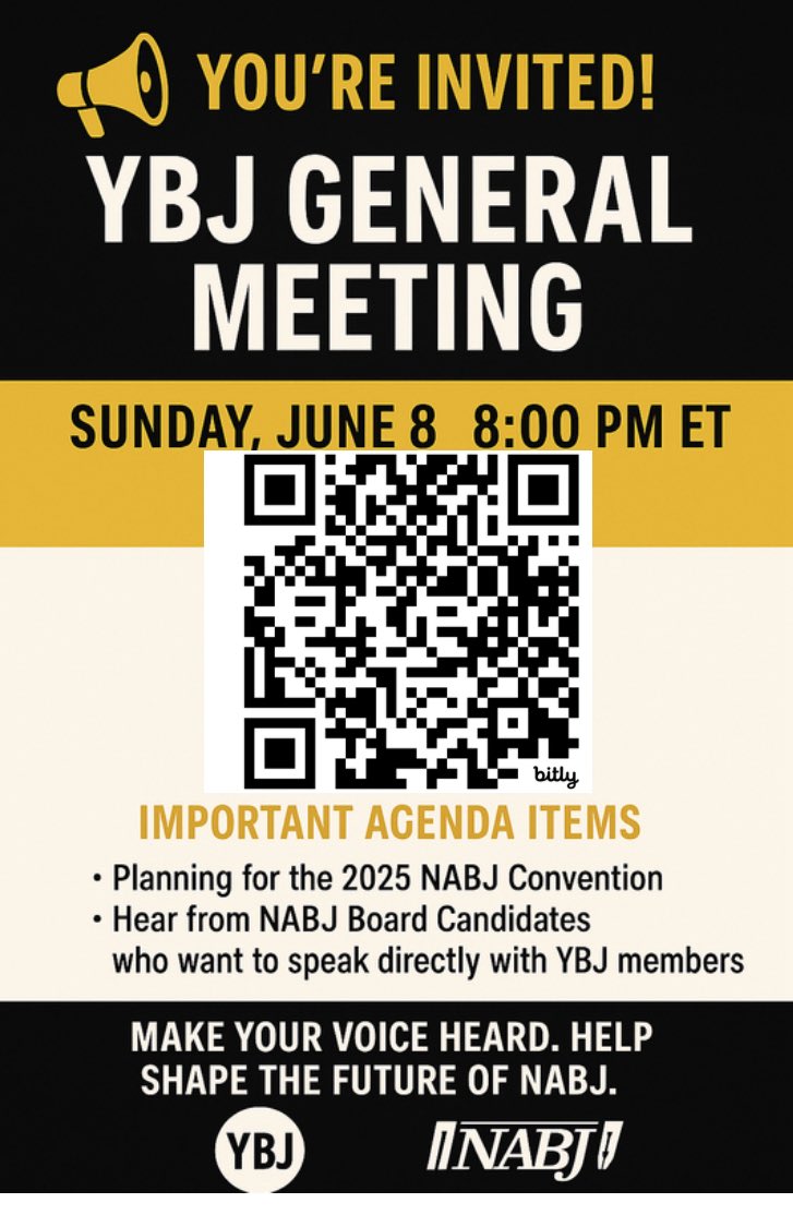 NABJYBJ's tweet image. 🗣️ YBJ Fam — Don’t miss our General Meeting!
🗓️ Sun, June 8 | 8 PM ET
📍 Virtual - Scan the QR Code
We’re planning for #NABJ2025 + hearing from board candidates. Let’s make our voices heard!
#YBJ #NABJ #BlackJournalists