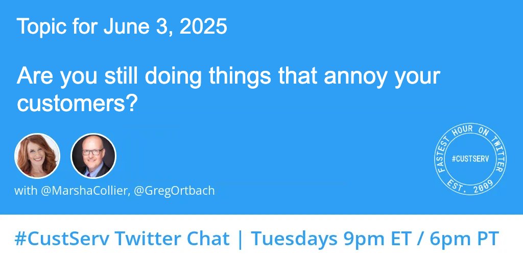 GregOrtbach's tweet image. #B2B #B2C 🗨️ This chat's for YOU - join us for a lively customer service discussion: 📷  Topic: "Are you still doing things that 
anoy your customers?“  Welcome to The FASTEST hour on
@X
-15th Year of #Custserv chat