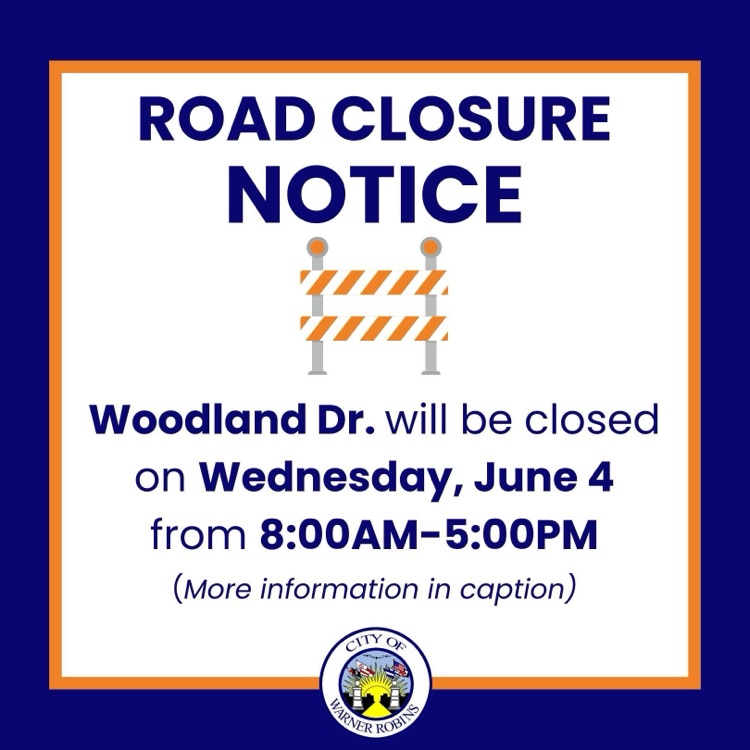 ⚠️ROAD CLOSURE: Woodland Dr. will be closed Wednesday, June 4 from
8:00AM-5:00PM
More info here: wrga.gov/article/2253457