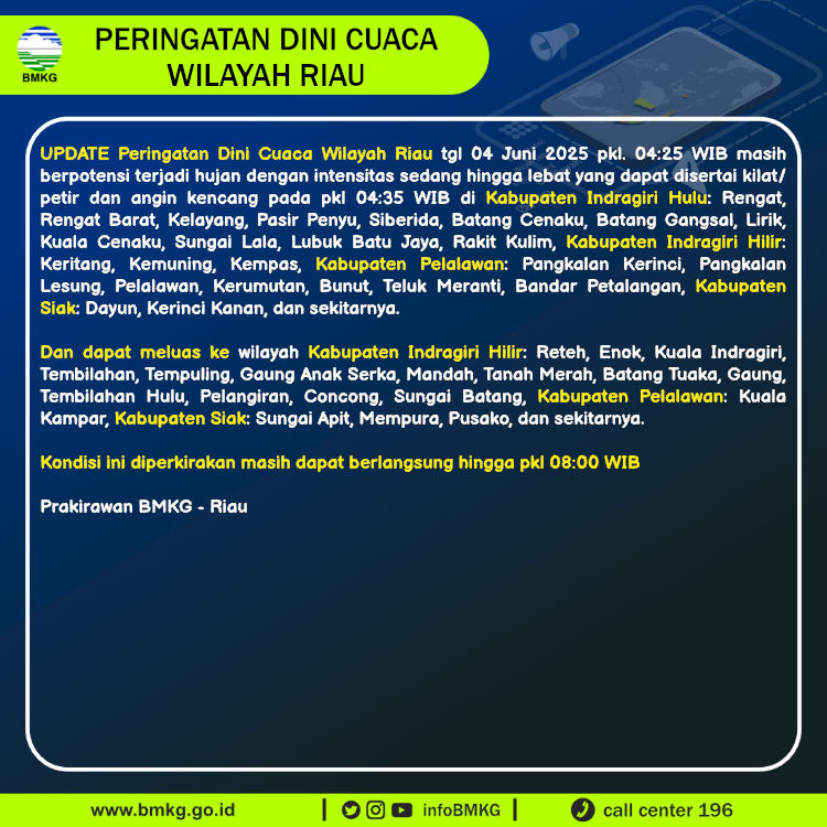 Update Peringatan Dini Cuaca Wilayah - Riau Tgl. 04 Juni 2025 pkl. 04:35 WIB
Prakirawan - BMKG - Riau 
nowcasting.bmkg.go.id/nowcast?kodwil…