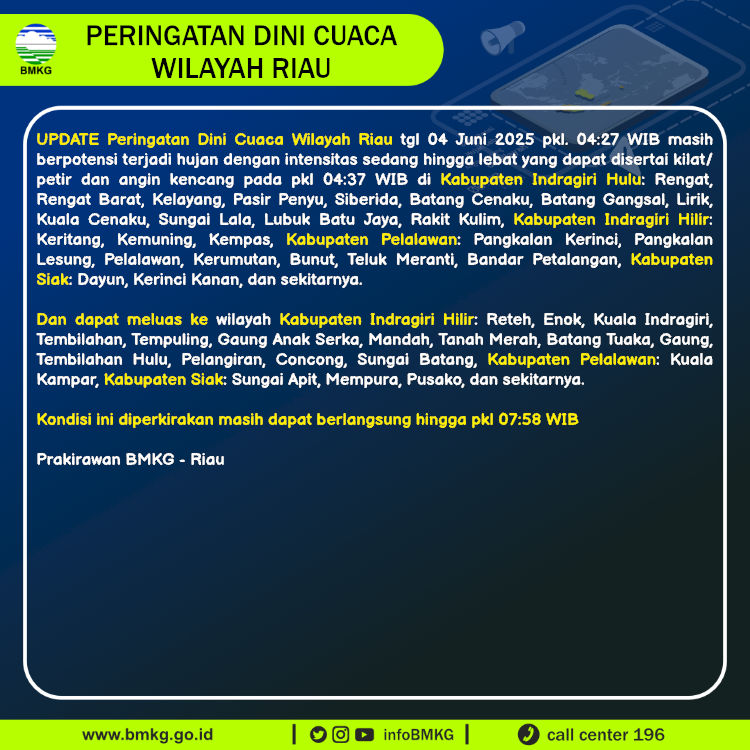 Update Peringatan Dini Cuaca Wilayah - Riau Tgl. 04 Juni 2025 pkl. 04:37 WIB
Prakirawan - BMKG - Riau 
nowcasting.bmkg.go.id/nowcast?kodwil…