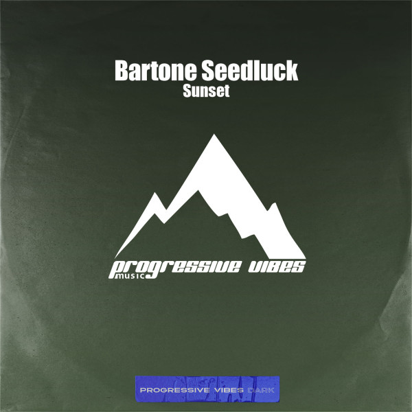 21.- Bartone Seedluck - Sunset (Extended Mix) <a href="/ProgVibesMusic/">Progressive Vibes Music</a> Dark #Icebreaker495 <a href="/PlayTranceRadio/">PlayTrance Radio-TV Spain</a> #trancefamily