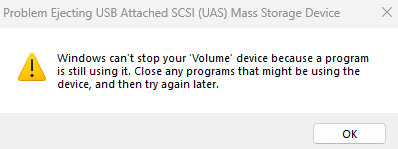 40 years of Windows versions and you still have to install a 3rd-party utility to tell you which program is preventing you from unmounting a volume :(