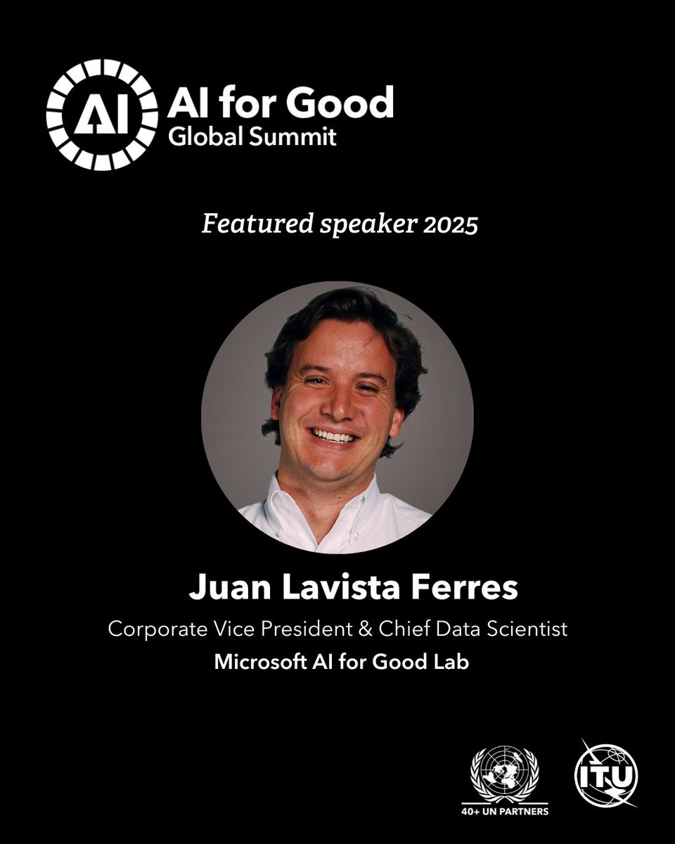 Another reason to mark your calendar for the #AIforGood Global Summit 2025! 
 🗣 <a href="/BDataScientist/">Juan M. Lavista Ferres</a>, Corporate Vice President &amp; Chief Data Scientist of the AI for Good Lab at <a href="/Microsoft/">Microsoft</a>, will join us to share their insights on the topic of AI for Good.

Join us for free or go VIP!