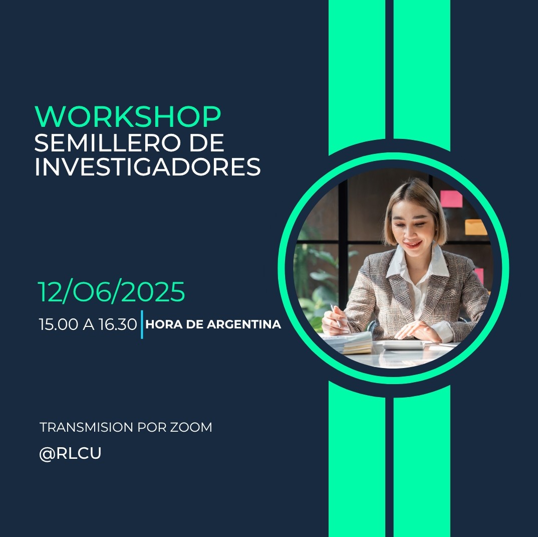 RedLCU's tweet image. Workshop Semillero de investigadores,  12 de junio de 15.00 a 16.30 hora de Argentina. Interesados solicitar datos para el acceso al correo: estela.devilla@ub.edu.ar
