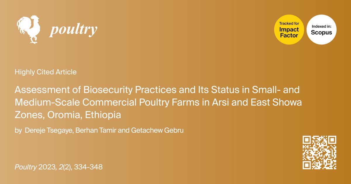 Poultry MDPI (@poultry_mdpi) on Twitter photo 🔍 Featured Paper Highlight
"Assessment of Biosecurity Practices and Its Status in Small- and Medium-Scale Commercial Poultry Farms in Arsi and East Showa Zones, Oromia, Ethiopia" by Tsegaye, Tamir & Gebru
📅 18 June 2023 | Cited 11×
🔗 lnkd.in/ddda6QnW
<a href="/LifesciMdpi/">MDPI Life Sciences</a> 🔍 Featured Paper Highlight
"Assessment of Biosecurity Practices and Its Status in Small- and Medium-Scale Commercial Poultry Farms in Arsi and East Showa Zones, Oromia, Ethiopia" by Tsegaye, Tamir & Gebru
📅 18 June 2023 | Cited 11×
🔗 lnkd.in/ddda6QnW
<a href="/LifesciMdpi/">MDPI Life Sciences</a>