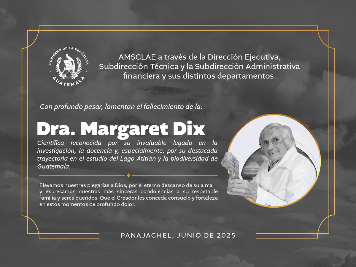 #NotaDeDuelo || 🕊️ Con profundo pesar, lamentamos el fallecimiento de la Dra. Margaret Dix, científica ejemplar que dedicó su vida a la investigación del Lago Atitlán y la biodiversidad de Guatemala.

🤍Desde AMSCLAE enviamos nuestras condolencias a su familia y seres queridos.