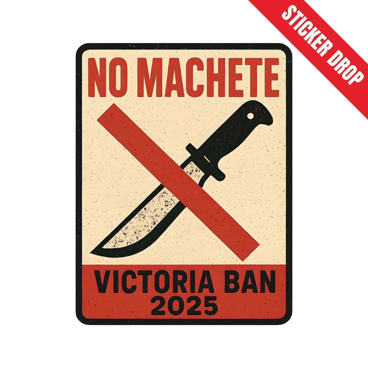 HotDropCoHQ's tweet image. Victoria’s banning machetes in 2025.
So we made this sticker.
Put it on your laptop and let the banter begin.

🛒 Drop’s live - don’t miss it: redbubble.com/i/sticker/No-M…

#NoMachete #VictoriaBan #StickerDrop #HotDropCo #BannedVibes