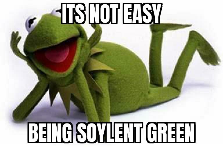 TUESDAY IS SOYLENT GREEN DAY

WHAT IS THE SECRET OF SOYLENT GREEN WHAT IS THE SECRET OF SOYLENT GREEN WHAT IS THE SECRET OF SOYLENT GREEN WHAT IS THE SECRET OF SOYLENT GREEN