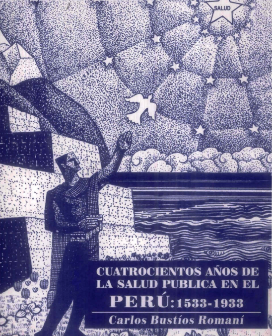 Compartimos el texto de Carlos Bustíos, "Cuatrocientos años de la salud pública en el Perú: 1533-1933".

Se puede leer en: sisbib.unmsm.edu.pe/bibvirtual/lib…