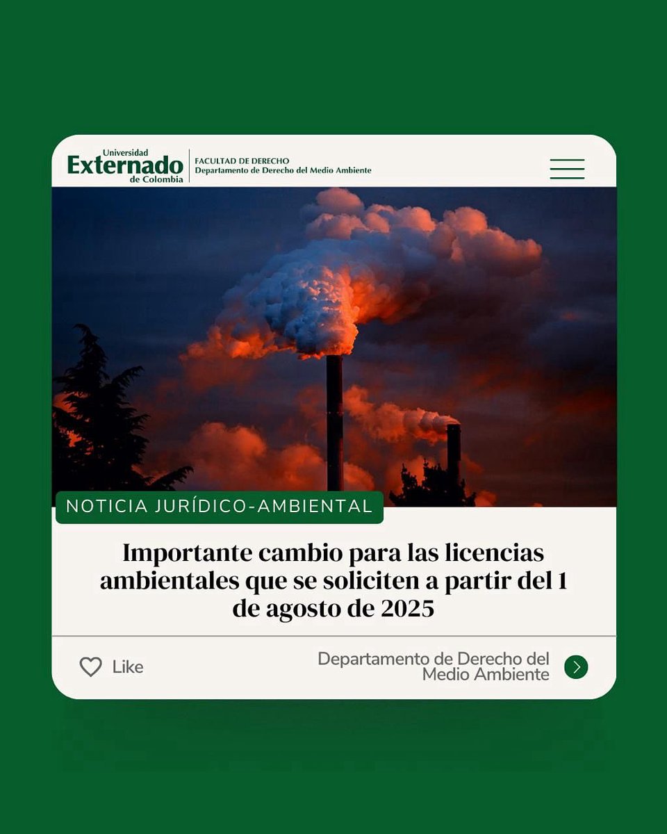 Invitamos a leer la #noticiajurídicoambiental de esta semana, que se titula “Importante cambio para las licencias ambientales que se soliciten a partir del 1 de agosto de 2025” 🌎🍃

Para acceder a la nota, haz click en el siguiente link: medioambiente.uexternado.edu.co/importante-cam…