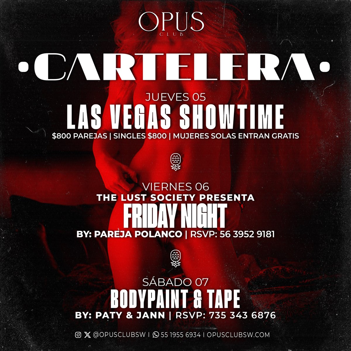 OPUS Club 🍍 (@opusclubsw) on Twitter photo 🗓️ Te presentamos nuestra cartelera de la semana 🍾
Jueves 5: Las Vegas Showtime 💃🏻
Viernes 6: Friday Night 🎉 (RSVP <a href="/TheLustSociety/">The Lust Society Parties Mx</a>)
Sábado 7: Body Tape & Paint (RSVP <a href="/PatyJancouplesw/">HabanaSexxx Paty&Jann</a>)
Reserva ahora:
🌎 opusclubsw.com/eventos
📲 WhatsApp: 55 1955 6934
🍸 Las noches más 🔥 🗓️ Te presentamos nuestra cartelera de la semana 🍾
Jueves 5: Las Vegas Showtime 💃🏻
Viernes 6: Friday Night 🎉 (RSVP <a href="/TheLustSociety/">The Lust Society Parties Mx</a>)
Sábado 7: Body Tape & Paint (RSVP <a href="/PatyJancouplesw/">HabanaSexxx Paty&Jann</a>)
Reserva ahora:
🌎 opusclubsw.com/eventos
📲 WhatsApp: 55 1955 6934
🍸 Las noches más 🔥