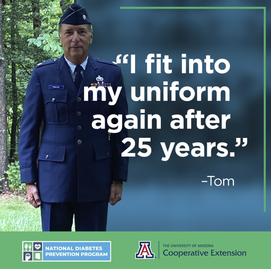 UArizonaDPP's tweet photo. For Tom, a healthier lifestyle meant fitting into his uniform again. When you sign up for CDC's National Diabetes Prevention Program lifestyle change program, you can learn how to make changes to prevent or delay type 2 diabetes. Learn more at https://t.co/AE5BLHmxEC! https://t.co/tKNPpKButN
