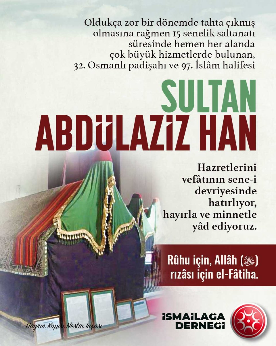 #TarihteBugün (4 Haziran 1876)
Sultan Abdülaziz Hân'ın şehîd edilişi

Hakkında  🔗  ismailaga.org.tr/sultan-abdulaz…