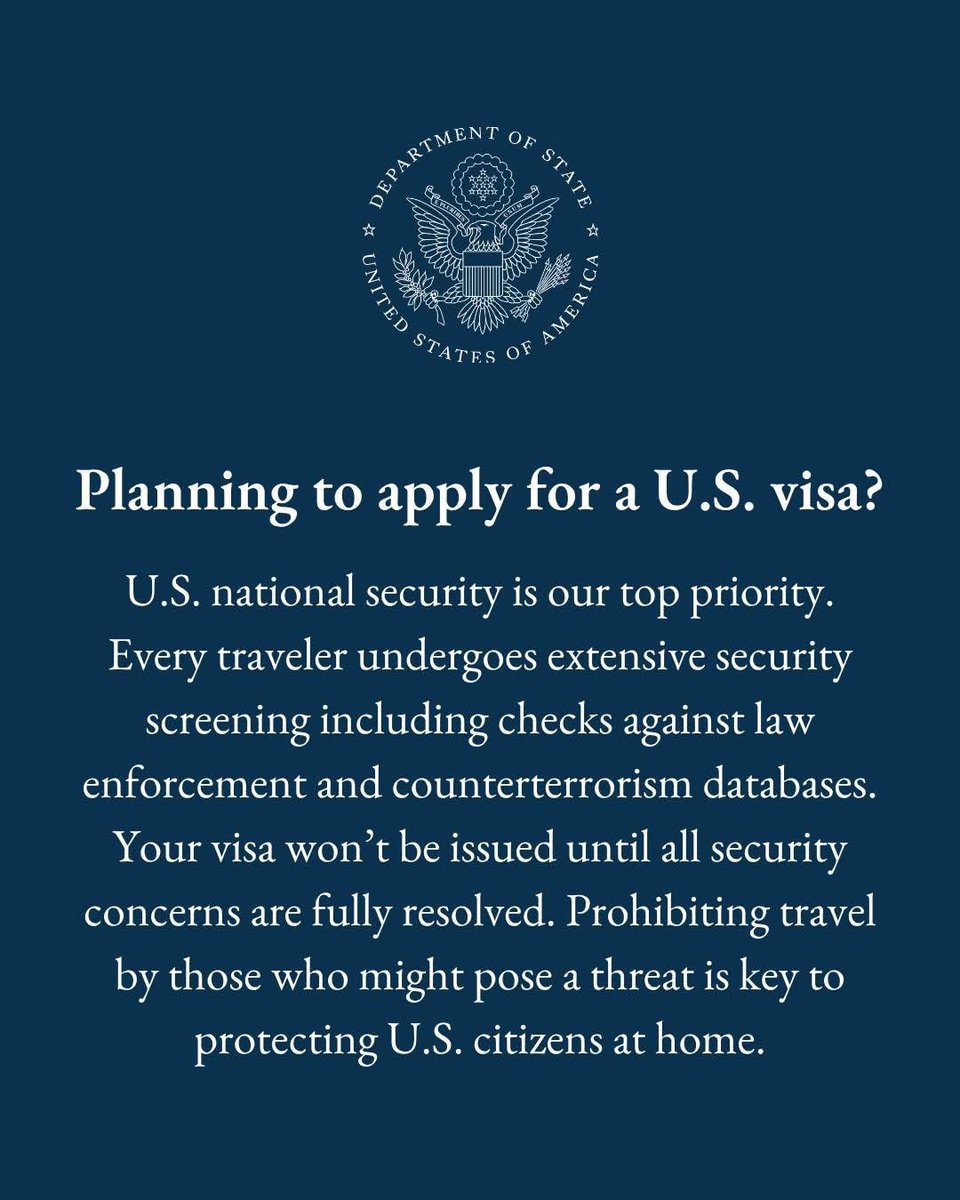 Planning to apply for a U.S. visa?  U.S. national security is our top priority. Every traveler undergoes extensive security screening including checks against law enforcement and counterterrorism databases. Your visa won’t be issued until all security concerns are fully resolved.
