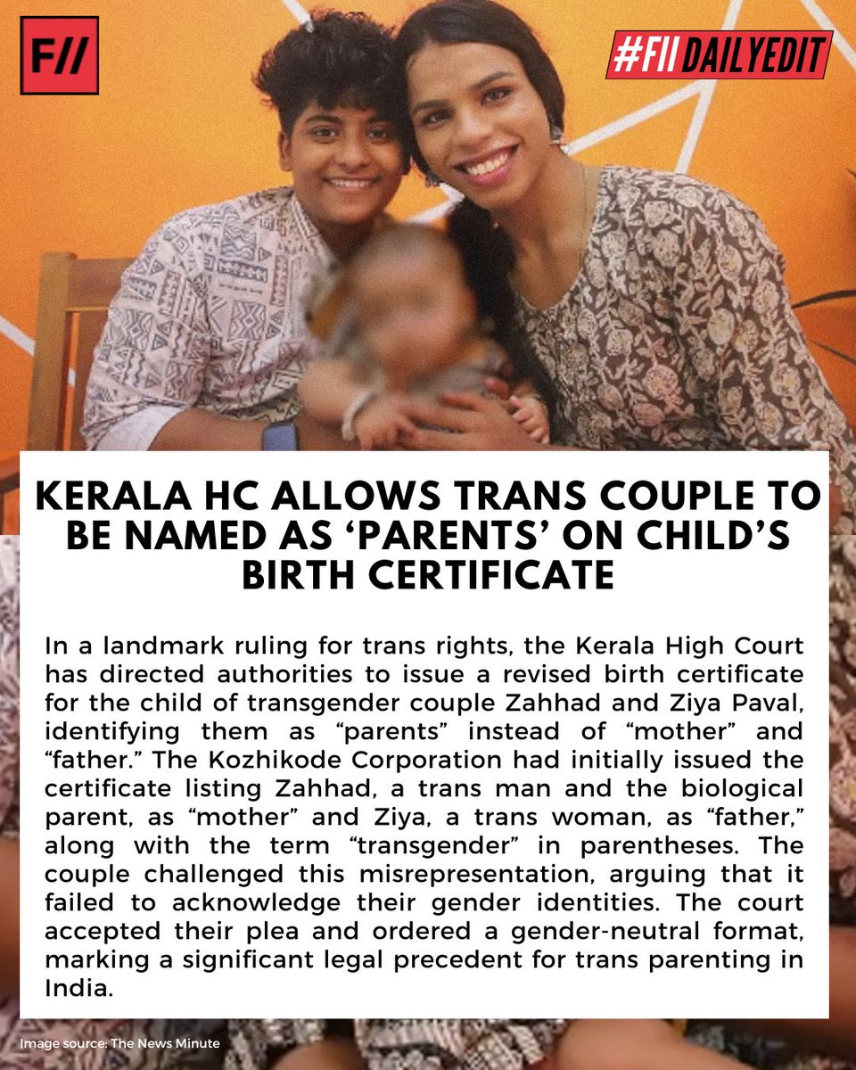 “This is a major victory for the LGBTQ community,” said the couple’s lawyer, Padma Lakshmi, as the Kerala High Court ruled in favour of listing transgender parents as “parents” on birth certificates, instead of assigning inaccurate gendered roles. #DailyEdit