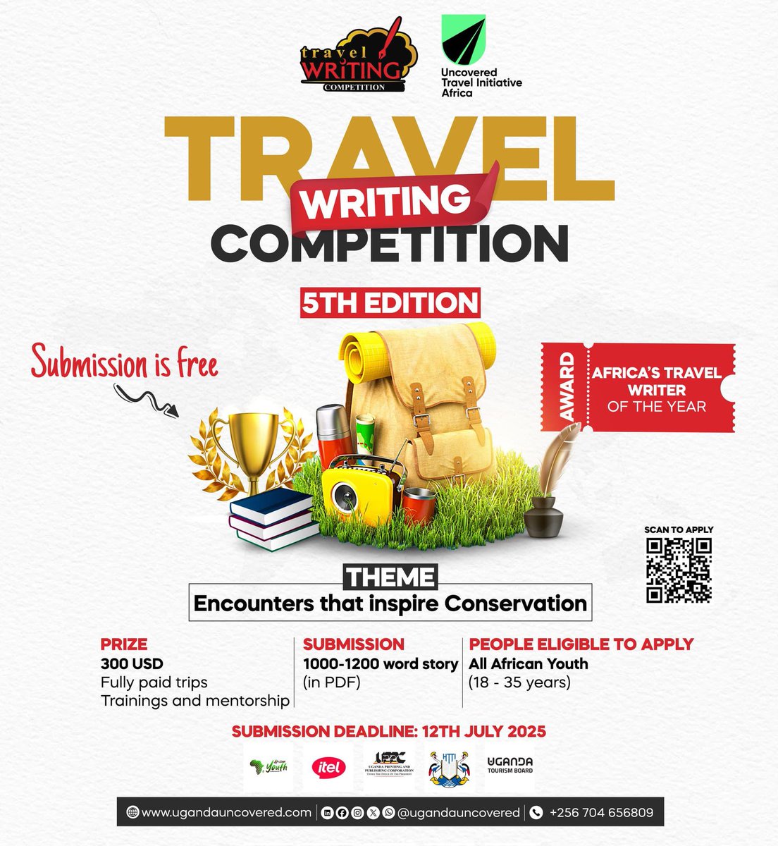 ugandauncovered's tweet image. The 5th Edition of the Travel Writing Competition is here!
Are you an African youth (18–35) with a story that could inspire conservation? Well, that piece deserves to be read, write about it and you could a winner of $300 plus other prizes.
Submit now: forms.gle/FgHYMa3sBsncac…