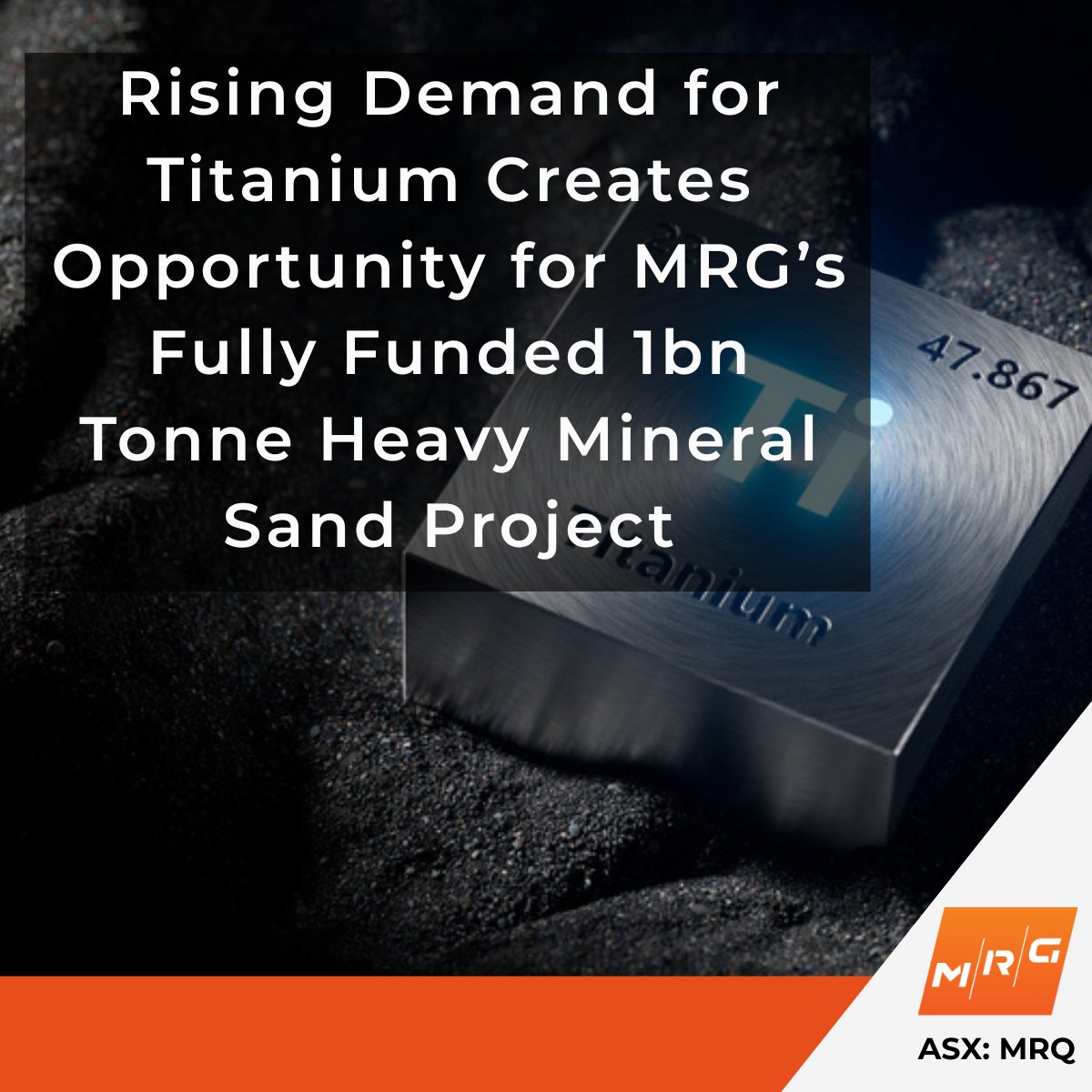 Surging demand for titanium dioxide (TiO₂) and titanium metal, combined with supply chain vulnerabilities and geopolitical realignments, has created a strategic window for MRG Metals (#ASX: $MRQ).

MRG is set to capitalise on the growing demand for critical minerals through its