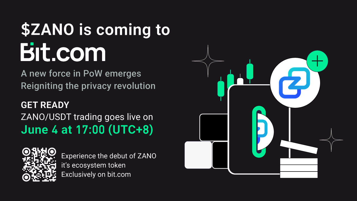 [New Listing] ZANO is about to list on BIT.com 

ZANO/USDT spot trading is about to open.
A hot privacy-focused project from the mining community is making a powerful entrance. <a href="/zano_project/">Zano</a>

📅Deposit available time: 2025-06-04, 08:00 UTC
📅Spot trading pair