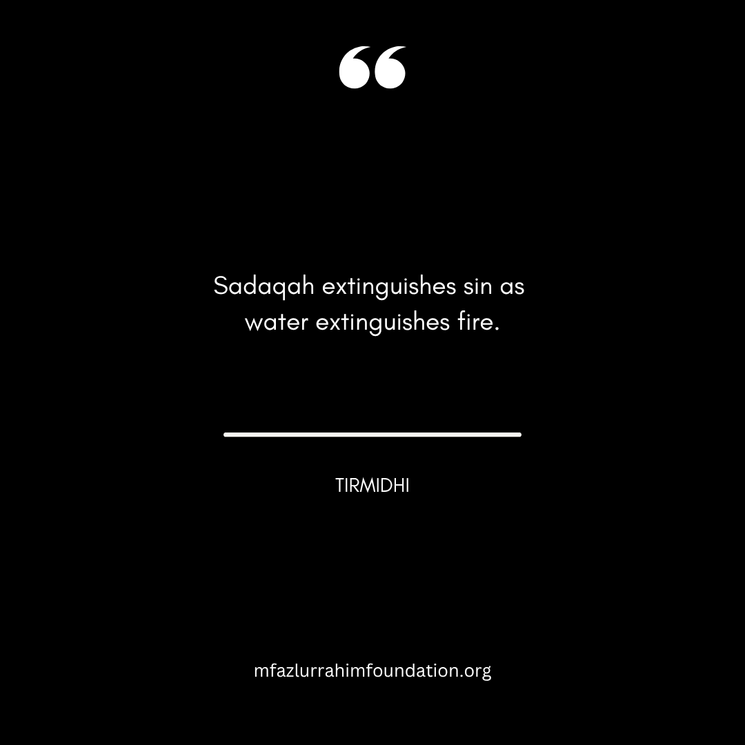 Sadaqah washes away sins like water puts out fire.

This beautiful Hadees reminds us how powerful charity is. Even a small act of giving can clean our sins and bring us closer to Allah. 🤲

Be a reason someone smiles today.

please visit:  mfazlurrahimfoundation.org